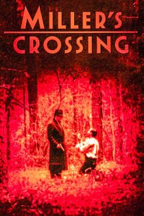 دانلود فیلم گذرگاه میلر Miller's Crossing 1990 زیرنویس فارسی