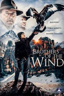 دانلود فیلم Brothers of the Wind 2015 با دوبله فارسی