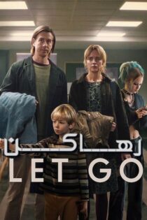 دانلود فیلم رها کن Let Go 2024 با دوبله فارسی