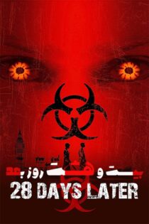 دانلود فیلم ترسناک 28 Days Later 2002 بیست و هشت روز بعد