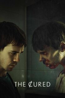 دانلود فیلم ترسناک The Cured 2017 با دوبله فارسی
