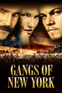 دانلود فیلم Gangs of New York 2002 با زیرنویس فارسی