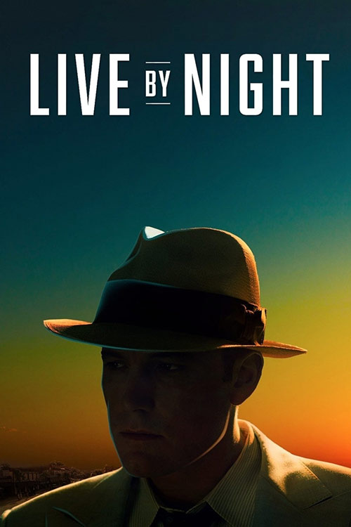 دانلود فیلم Live by Night 2016 (تا شب زنده بمان) زیرنویس فارسی