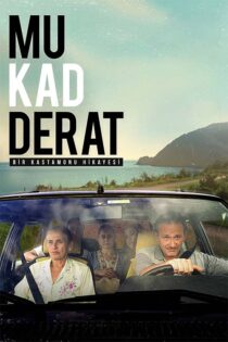 دانلود فیلم ترکی Mukadderat 2024