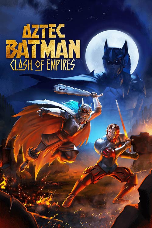 دانلود انیمیشن Aztec Batman: Clash of Empires 2025