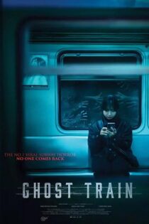 دانلود فیلم ترسناک Ghost Train 2024