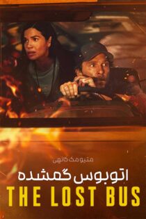 دانلود فیلم The Lost Bus 2025