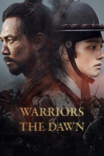 دانلود فیلم کره ای Warriors of the Dawn 2017
