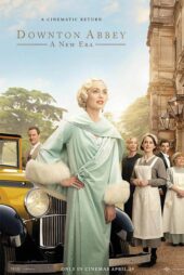 دانلود فیلم Downton Abbey: A New Era 2022 (دانتون ابی ۲)