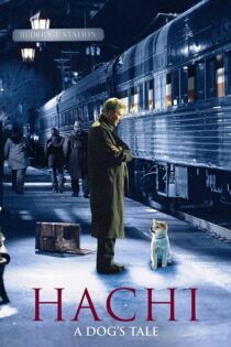 دانلود فیلم Hachi A Dogs Tale 2009 با زیرنویس فارسی