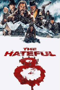 دانلود فیلم The Hateful Eight 2015 با زیرنویس فارسی