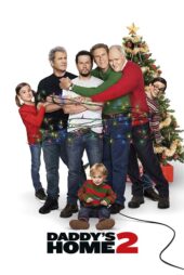 دانلود فیلم Daddy’s Home 2 2017 (خونه بابا ۲) با زیرنویس فارسی