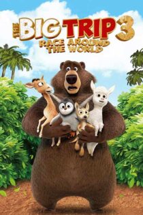 دانلود انیمیشن The Big Trip 3 2024 (سفر بزرگ ۳) زیرنویس فارسی دانلود انیمیشن The Big Trip 3 2024 (سفر بزرگ ۳) زیرنویس فارسی