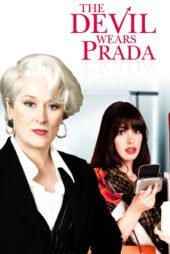 دانلود فیلم The Devil Wears Prada 2006 (شیطان پرادا می پوشد)
