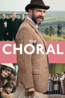 دانلود فیلم The Choral 2025 با زیرنویس فارسی