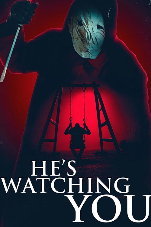 دانلود فیلم ترسناک He's Watching You 2024