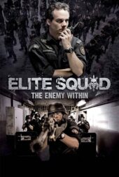 دانلود فیلم Elite Squad 2: The Enemy Within 2010 (یگان ویژه ۲)