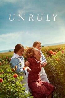 دانلود فیلم Unruly 2022 با زیرنویس فارسی