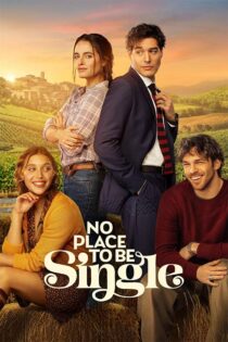 دانلود فیلم No Place to Be Single 2026