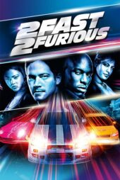 دانلود فیلم 2 Fast 2 Furious 2003 (سریع و خشن ۲) زیرنویس فارسی