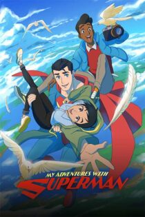 دانلود انیمیشن My Adventures with Superman