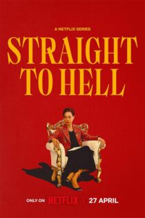 دانلود سریال Straight to Hell