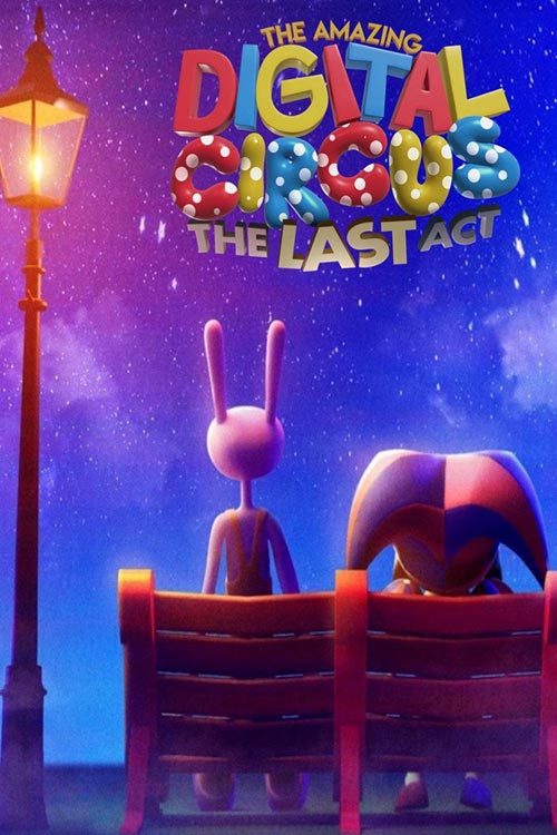 دانلود انیمیشن The Amazing Digital Circus: The Last Act 2026