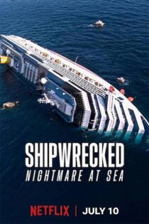 مستند Shipwrecked: Nightmare at Sea
