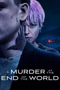 دانلود سریال A Murder at the End of the World 2023