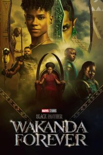 دانلود فیلم Black Panther: Wakanda Forever 2022