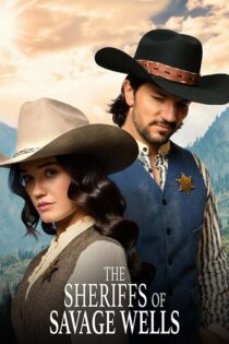 دانلود فیلم The Sheriffs of Savage Wells 2026